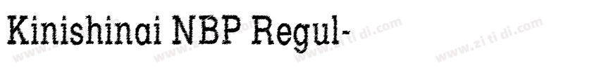 Kinishinai NBP Regul字体转换